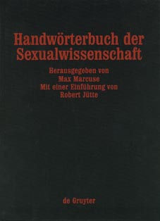 Seller image for Handwrterbuch der Sexualwissenschaft. Enzyklopdie der natur- und kulturwissenschaftlichen Sexualkunde des Menschen. for sale by Fundus-Online GbR Borkert Schwarz Zerfa