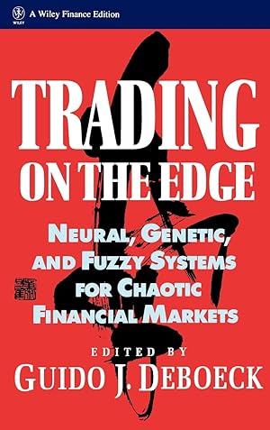 Immagine del venditore per Trading on the Edge: Neural, Genetic, and Fuzzy Systems for Chaotic Financial Markets venduto da moluna