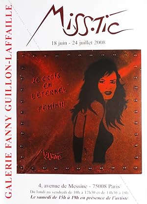 Seller image for MISS TIC "JE CROIS EN L'TERNEL FMININ". (Affiche d'exposition / exhibition poster). for sale by Librairie-Galerie Dorbes Tobeart