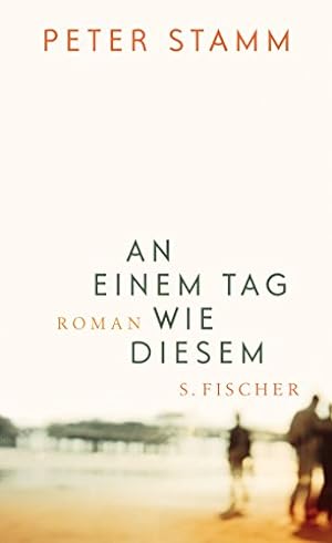 Seller image for An einem Tag wie diesem: Roman for sale by Modernes Antiquariat an der Kyll