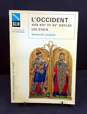 Imagen del vendedor de L' Occident aux XIV et XV sicles. Les Etats. Coll. De la nouvelle Clio : l'histoire et ses problmes. a la venta por E. & J.L  GRISON