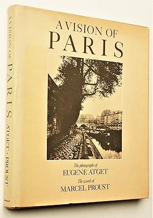 Image du vendeur pour A Vision of Paris: The Photographs of Eugene Atget with the words of Marcel Proust mis en vente par Morning Mist Books and Maps