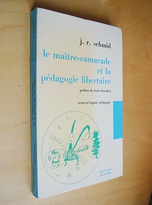 Le maître-camarade et la pédagogie libertaire