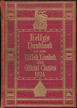 Kelly's Handbook to the Titled, Landed, and Official Classes. 1922. 48th edition.