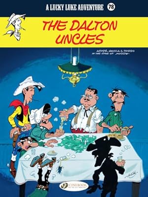 Image du vendeur pour Lucky Luke 78 : The Dalton Uncles mis en vente par GreatBookPrices