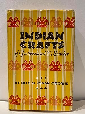 Immagine del venditore per Indian Crafts: of Guatemala and El Salvador venduto da Elder Books