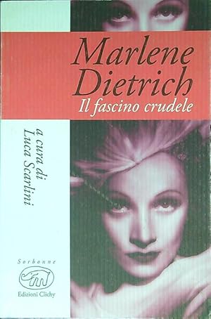 Bild des Verkufers fr Marlene Dietrich. Il fascino crudele zum Verkauf von Librodifaccia