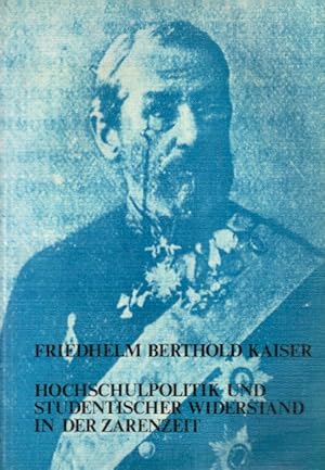 Bild des Verkufers fr Hochschulpolitik und studentischer Widerstand in der Zarenzeit: A. I. Georgievskij und sein "Kurzer historischer Abri der Manahmen und Plne der . Studien zur Geschichte des stlichen Europas) zum Verkauf von AMAHOFF- Bookstores