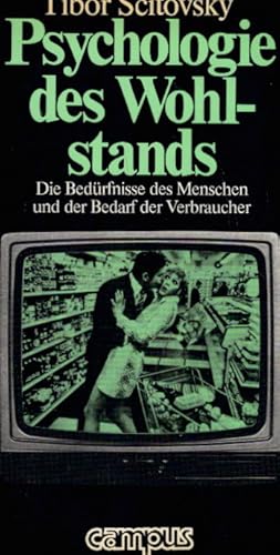 Seller image for Psychologie des Wohlstands. Die Bedrfnisse des Menschen und der Bedarf des Verbrauchers for sale by AMAHOFF- Bookstores
