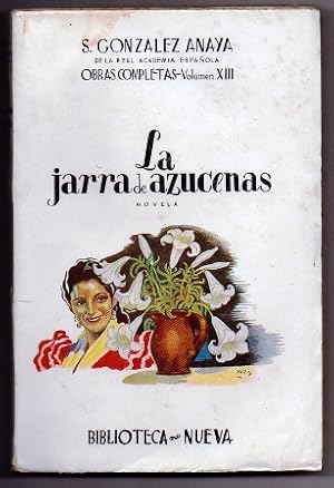 LA JARRA DE AZUCENAS. OBRAS COMPLETAS VOLUMEN XIII.