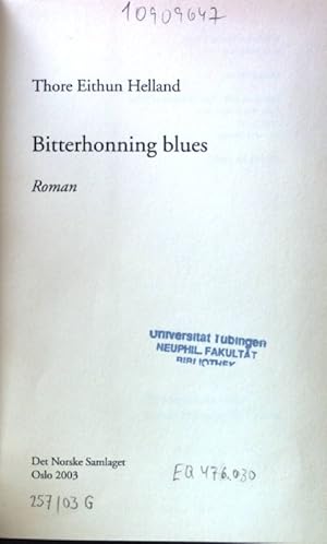 Bild des Verkufers fr Bitterhonning blues; zum Verkauf von books4less (Versandantiquariat Petra Gros GmbH & Co. KG)