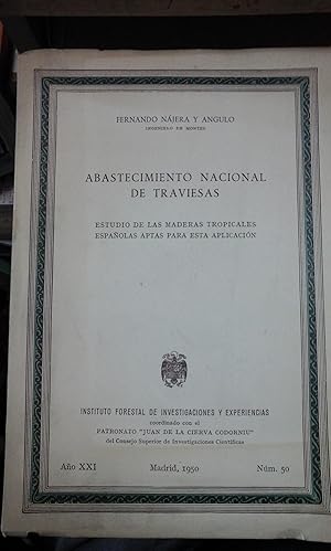 Seller image for ABASTECIMIENTO NACIONAL DE TRAVIESAS. ESTUDIO DE LAS MADERAS TROPICALES ESPAOLAS APTAS PARA ESTA APLICACIN for sale by Multilibro