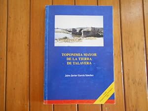 Immagine del venditore per Toponimia mayor de la tierra de Talavera. venduto da Librera Camino Bulnes