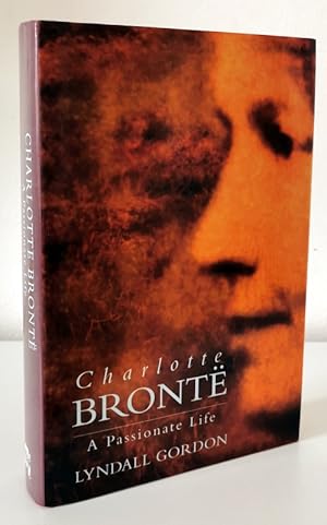 Seller image for Charlotte Bronte: A Passionate Life for sale by Books Written By (PBFA Member)