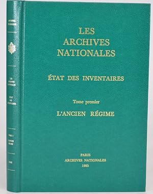 Bild des Verkufers fr tat des Inventaires. Tome premier. L'Ancien Rgime. Les Archives Nationales. zum Verkauf von Librairie Ancienne Richard (SLAM-ILAB)