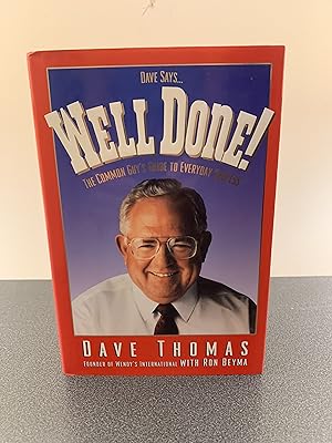 Image du vendeur pour Well Done!: The COmmon Guy's Guide to Everyday Success [FIRST EDITION, FIRST PRINTING] mis en vente par Vero Beach Books