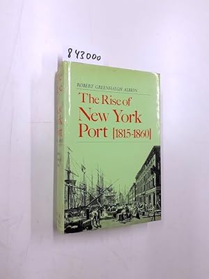 Seller image for Rise of New York Port, 1815-60 for sale by Versand-Antiquariat Konrad von Agris e.K.