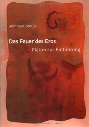 Seller image for Das Feuer des Eros : Platon zur Einfhrung for sale by Versand-Antiquariat Konrad von Agris e.K.