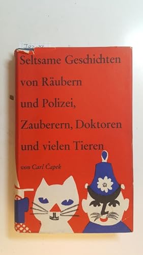 Seller image for Seltsame Geschichten von Rubern und Polizei, Zauberern, Doktoren und vielen Tieren for sale by Gebrauchtbcherlogistik  H.J. Lauterbach