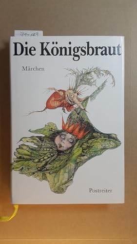 Imagen del vendedor de Die Knigsbraut und andere Mrchen der deutschen Romantik a la venta por Gebrauchtbcherlogistik  H.J. Lauterbach