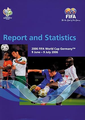 Imagen del vendedor de Technical Report and Statistics. 2006 FIFA World Cup Germany 9 June - 9 July 2006 a la venta por AGON SportsWorld GmbH