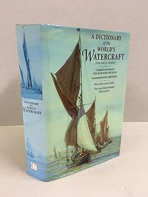 A Dictionary of the World's Watercraft: From Aak to Zumbra