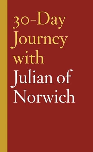 Seller image for 30-Day Journey with Julian of Norwich for sale by GreatBookPrices