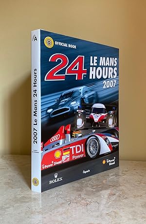 Seller image for 2007 Le Mans 24 Hours (24 Heures du Mans) The Official Book [English Edition] Porsche for sale by Little Stour Books PBFA Member