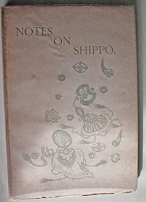 Image du vendeur pour Notes on Shippo A Sequel to Japanese Enamels mis en vente par Ariadne Books, PBFA