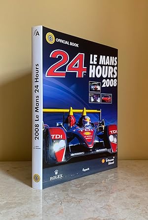 Seller image for 2008 Le Mans 24 Hours (24 Heures du Mans) The Official Book [English Edition] Porsche for sale by Little Stour Books PBFA Member