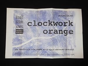 Image du vendeur pour Programm-Plakat 6 Staatstheater Braunschweig 1993/ 94. Urauffhrung Tanztheater CLOCKWORK ORANGE nach Burgess von Wyss. Choreografie/ Regie: Pierre Wyss, Ausstattung: Johannes Conen. Mit Peter Mason (Alex), Lars-Hendrik Neubacher, Stefan Gttlicher, Eri Iwasaki, Claudia Ziegler, Alexandra Kunz, Narcisco Forrellat, Anita Lopez mis en vente par Fast alles Theater! Antiquariat fr die darstellenden Knste