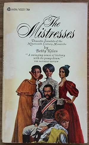Bild des Verkufers fr The Mistresses: Domestic Scandals of the Nineteenth Century Monarchs zum Verkauf von Molly's Brook Books