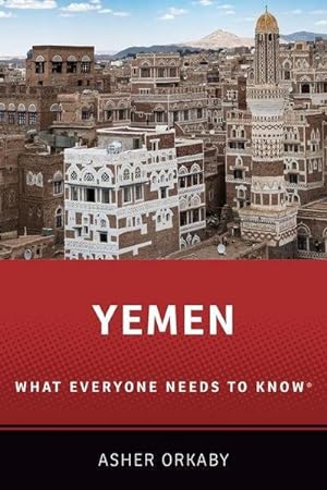 Bild des Verkufers fr Yemen : What Everyone Needs to Know zum Verkauf von AHA-BUCH GmbH