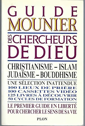 Guide Mounier Des Chercheurs De Dieu Christianisme -Islam -Judaisme -Bouddhisme