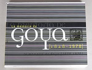 Bild des Verkufers fr La memoria de Goya (1828-1978) [Museo de Zaragoza, 7 February - 6 April 2008] zum Verkauf von Antikvariat Valentinska