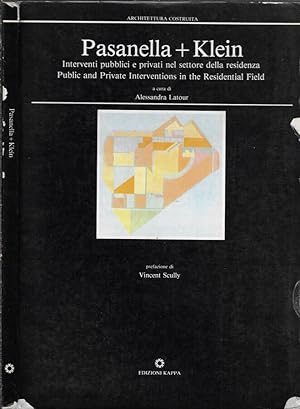 Seller image for Pasanella + Klein Interventi pubblici e privati nel settore della residenza   Public and private interventions in the residential field for sale by Biblioteca di Babele