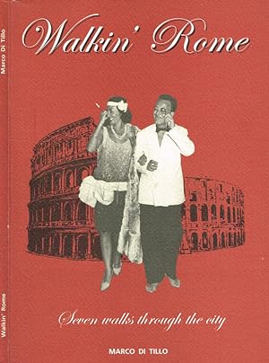 Bild des Verkufers fr Walkin' Rome Seven walks through the city zum Verkauf von Biblioteca di Babele
