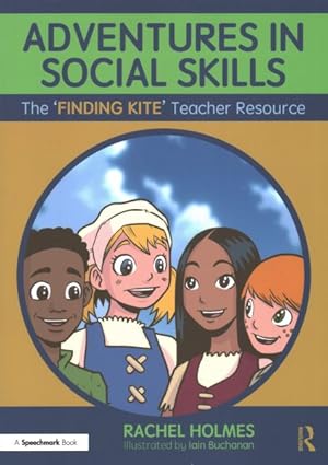 Seller image for Adventures in Social Skills : The 'Finding Kite' Teacher Resource for sale by GreatBookPrices