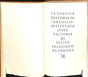 La Gallica historia di Drusillo intitulata Justa Victoria di Felice Feliciano da Verona [esemplar...