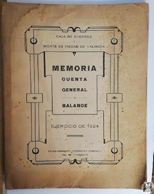 MEMORIA CUENTA GENERAL Y BALANCE CAJA AHORROS Y MONTE PIEDAD VALENCIA 1924