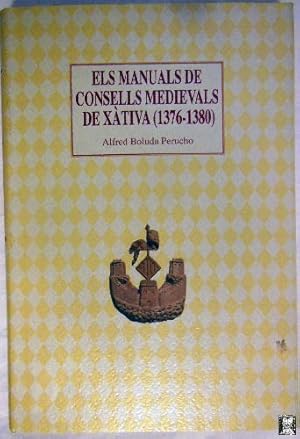 Imagen del vendedor de ELS MANUALS DE CONSELLS MEDIEVALS DE XATIVA (1376-1380) a la venta por Librera Maestro Gozalbo