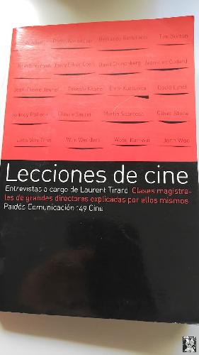 Lecciones de cine: Clases magistrales de grandes directores explicadas por ellos mismos (L. Tirard)