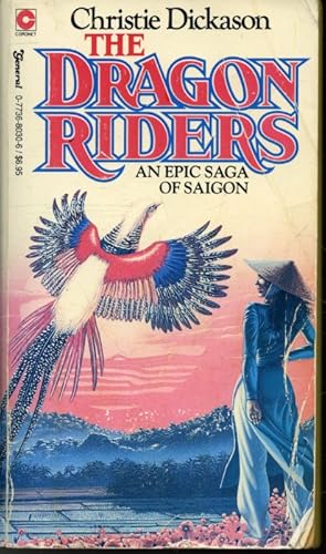 Seller image for The Dragon Riders : An Epic Saga of Saigon for sale by Librairie Le Nord