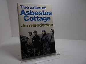 The Exiles of Asbestos Cottage