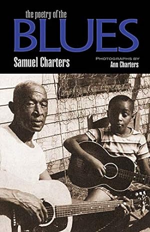 Seller image for The Poetry of the Blues by Charters, Samuel [Paperback ] for sale by booksXpress