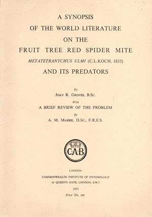 A Synopsis of World Literature on the Fruit Tree Red Spider Mite Metatetranychus ulmi (C.L. Koch,...