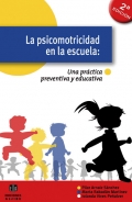 Imagen del vendedor de La psicomotricidad en la escuela. Una prctica preventiva y educativa. a la venta por Espacio Logopdico