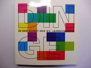 Seller image for DINGE in der Kunst des XX. Jahrhunderts *. for sale by Antiquariat am Ungererbad-Wilfrid Robin