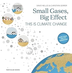 Imagen del vendedor de Small Gases, Big Effect: The Climate Change a la venta por moluna