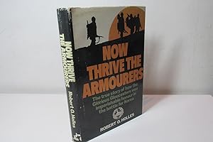 Seller image for Now Thrive the Armourers by Robert O. Holles, 1972, Korean War theme for sale by Devils in the Detail Ltd